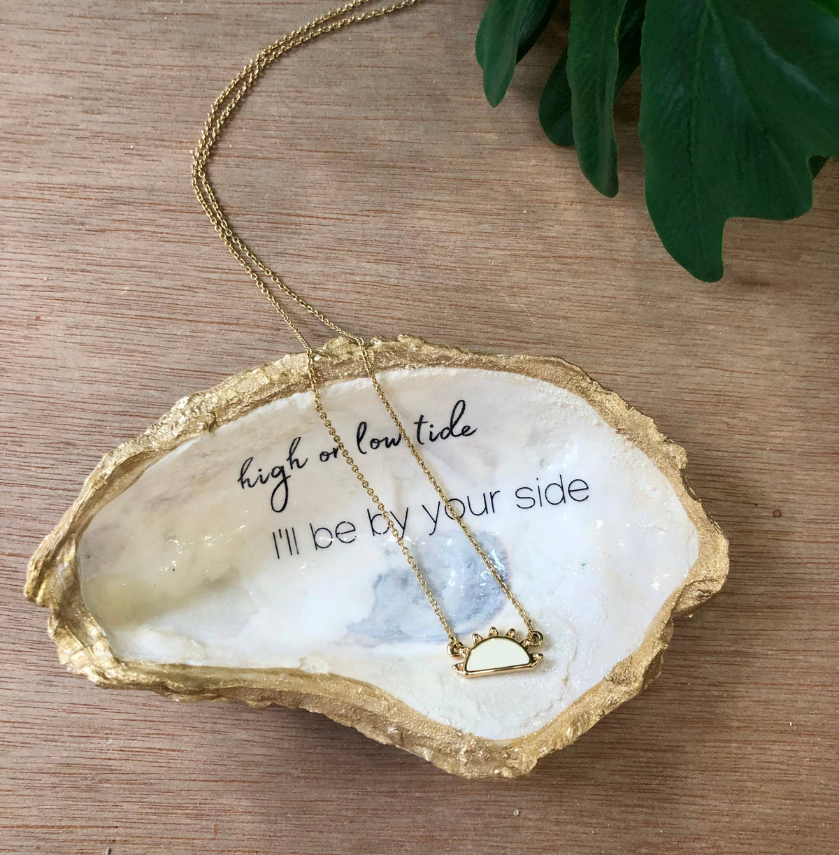 High or Low Tide, I’ll be by your side - Oyster Trinket Dish