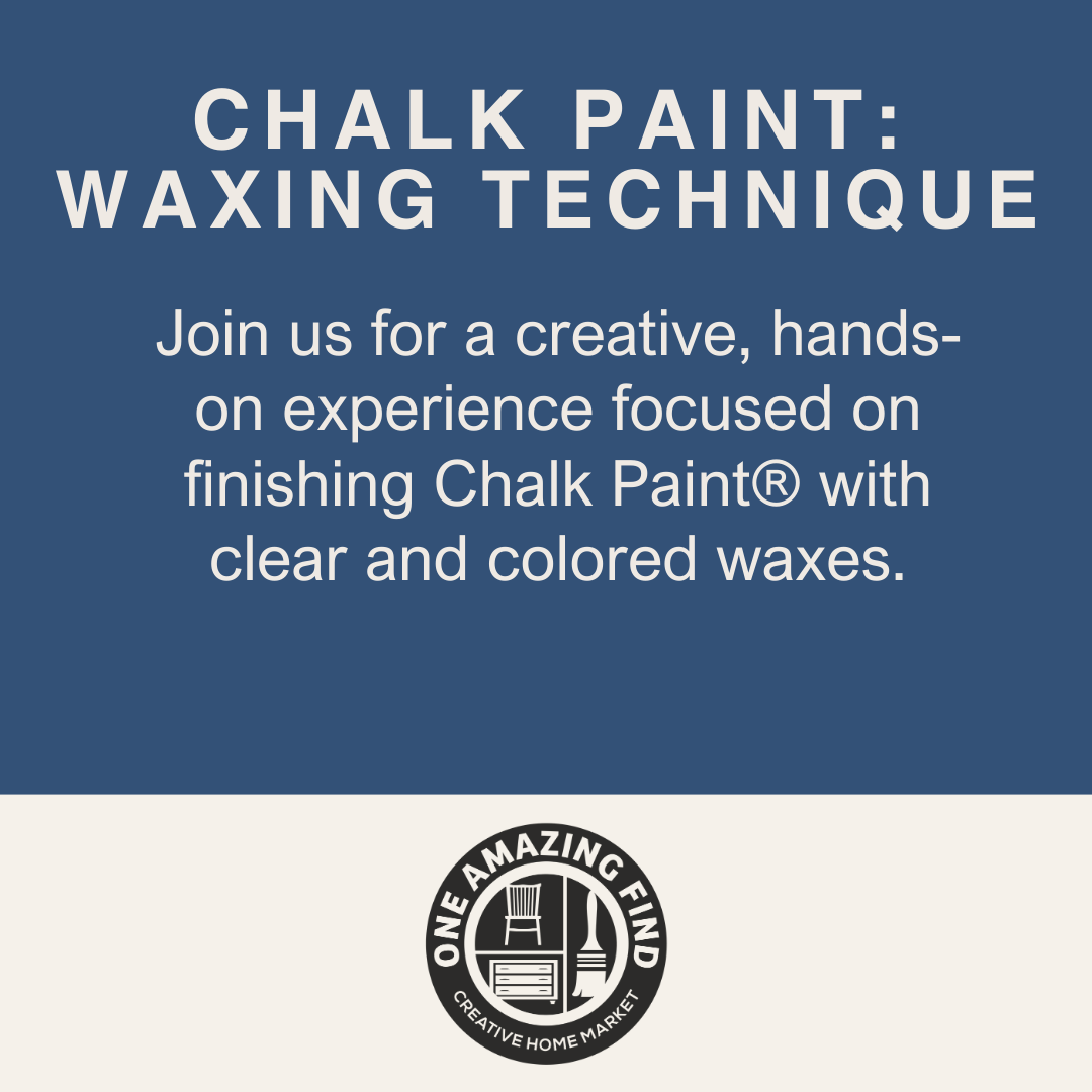 Chalk Paint: Waxing Technique · Feb 21 at 2pm