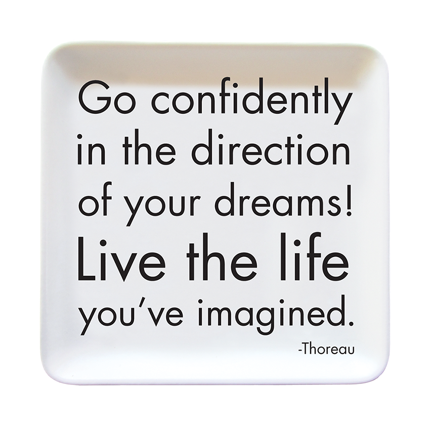 Trinket Dishes - TR55 - Go Confidently (Henry David Thoreau)
