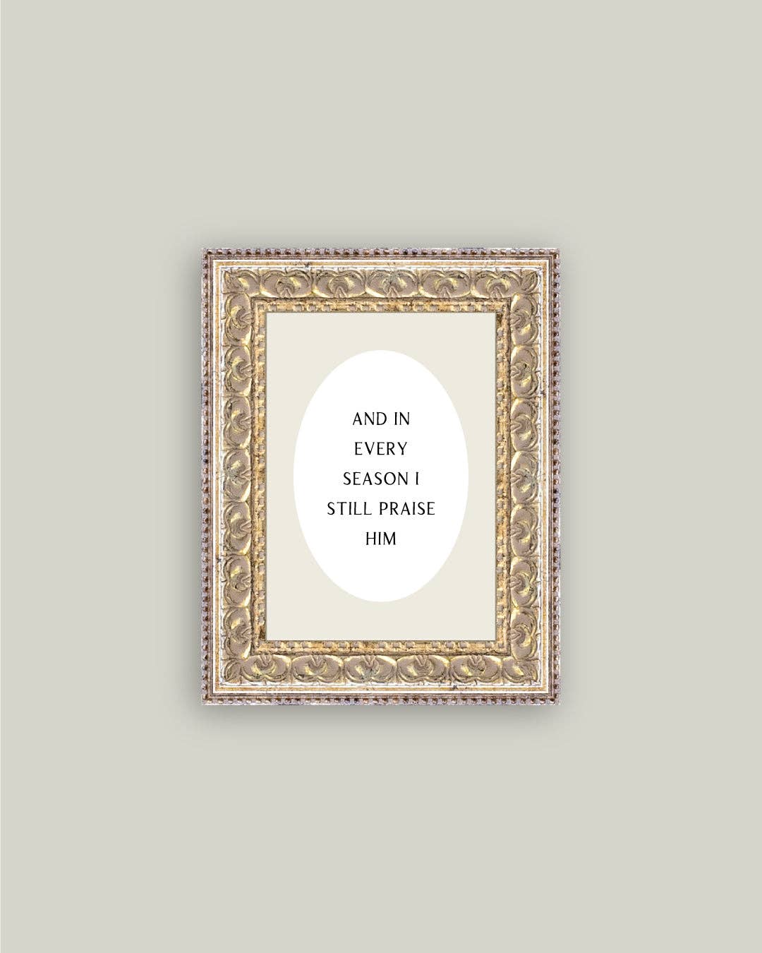And In Every Season Framed