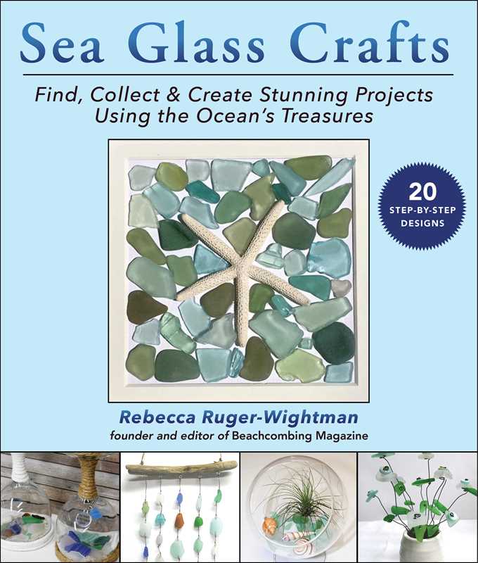 Sea Glass Crafts by Rebecca Ruger-Wightman