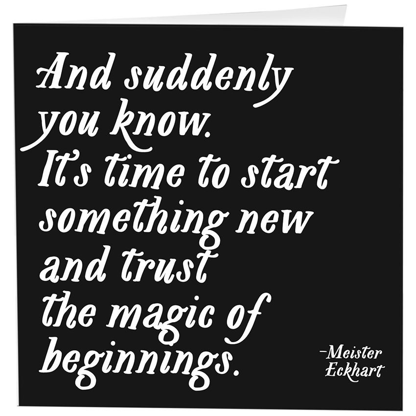 Cards - 323- The Magic Of Beginnings (Meister Eckhart)