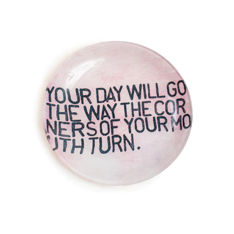 Your Day Will Go Decoupage Plate