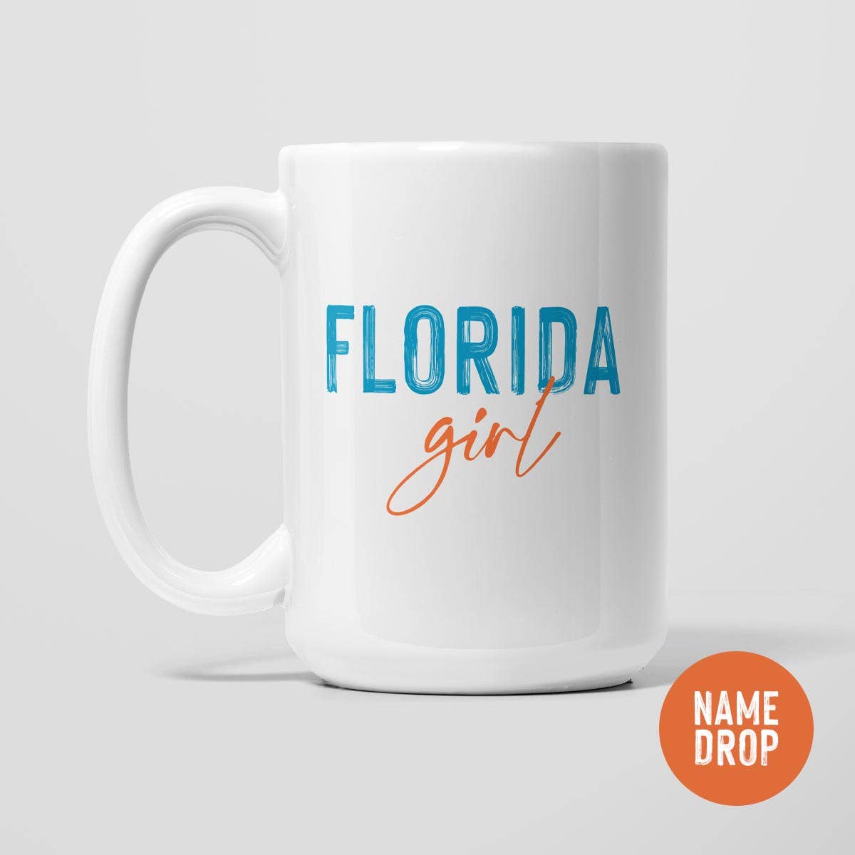 Florida Girl Coffee Mug - Name Drop with any City/State