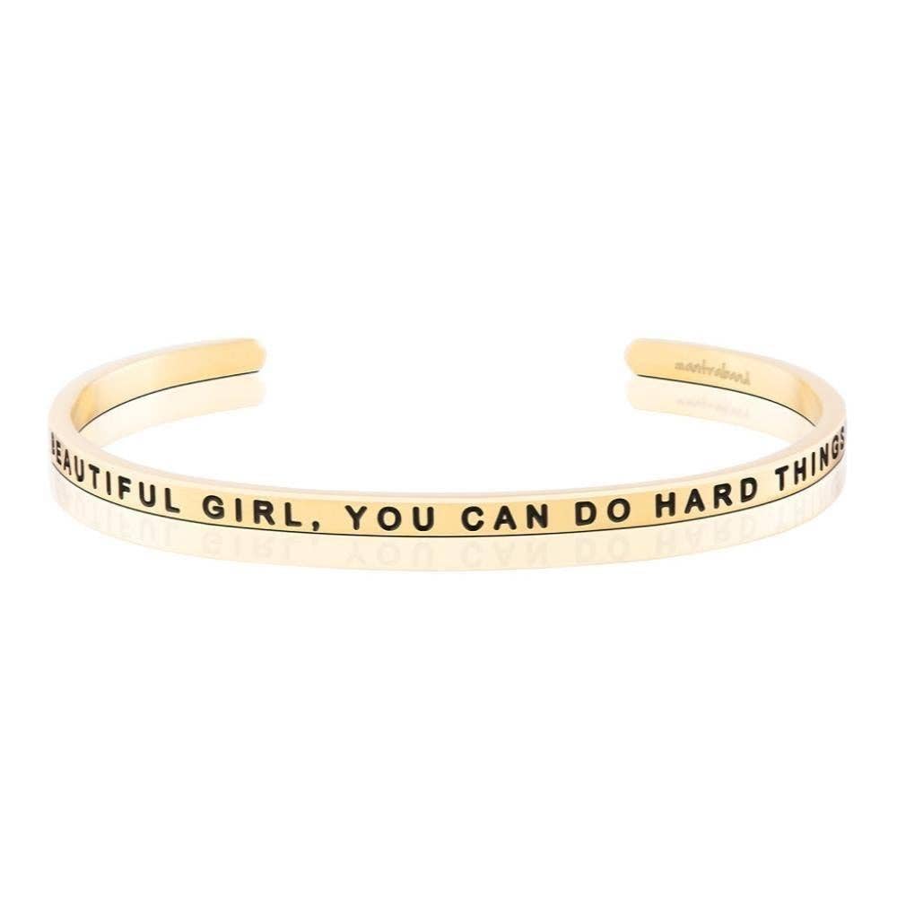 Beautiful Girl, You Can Do Hard Things - quote bracelet
