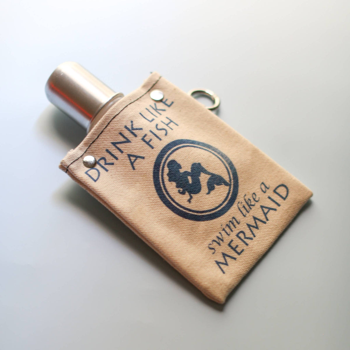 Drink like a Fish, Swim Like a Mermaid Flask (4oz)