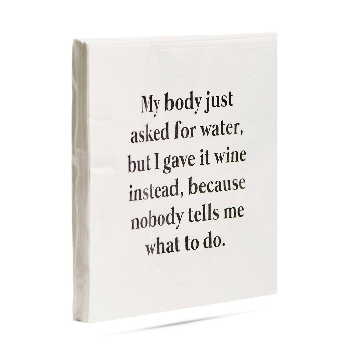 My body asked for water funny and sassy Cocktail Napkins