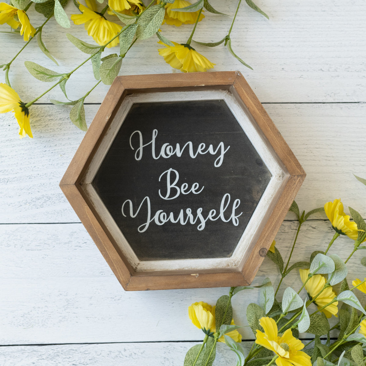 Honey Bee Yourself Wood Sign