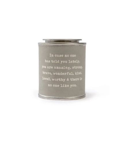 Encouragement Candle - In case no one has told you