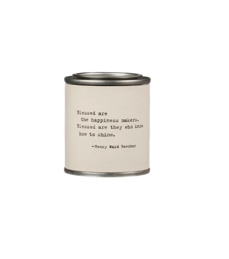 Shine Candle - Blessed are the happiness makers -Henry Ward Beecher