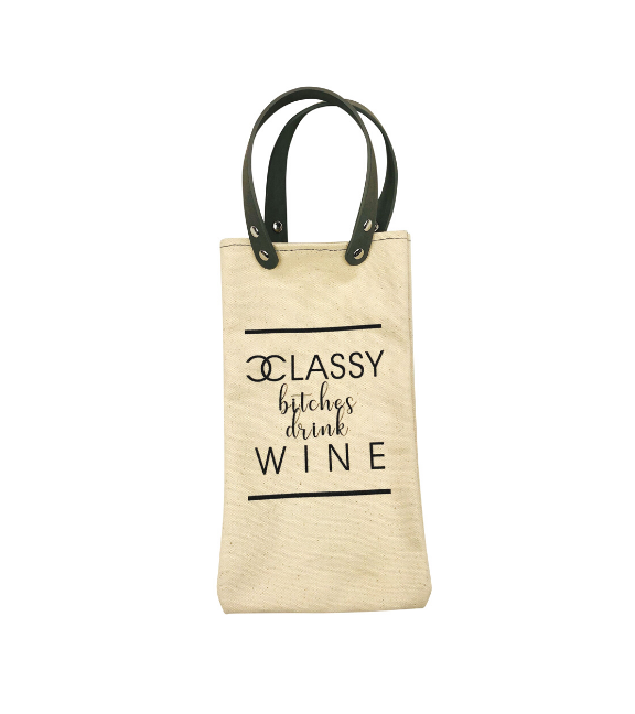 CapaBunga "Classy Bitches Drink Wine" Lined Wine Carrier
