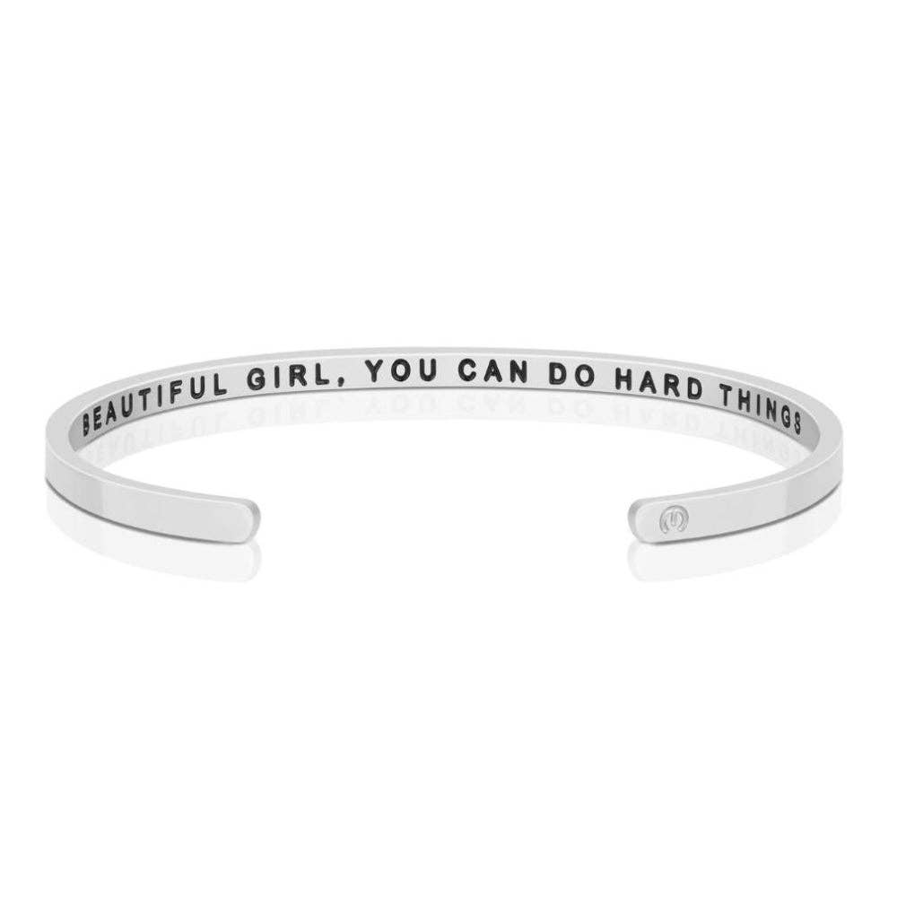 Beautiful Girl, You Can Do Hard Things - quote bracelet