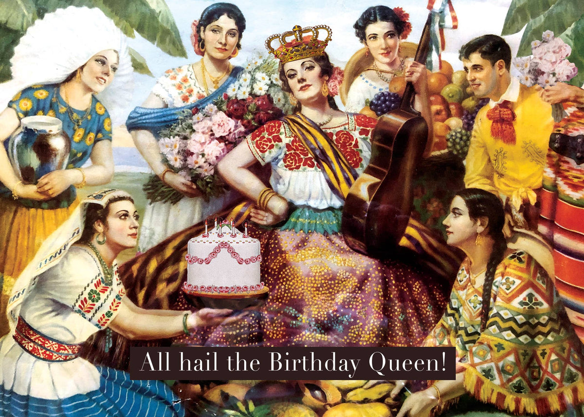 All hail the Birthday Queen •  Greeting Card