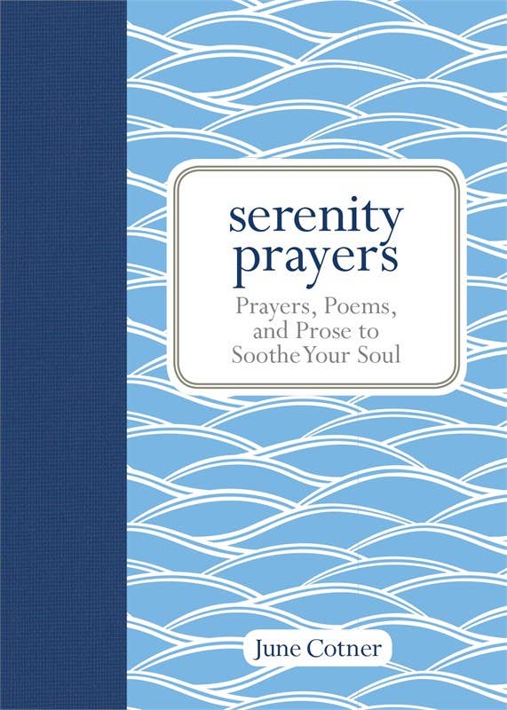 Serenity Prayers by June Cotner