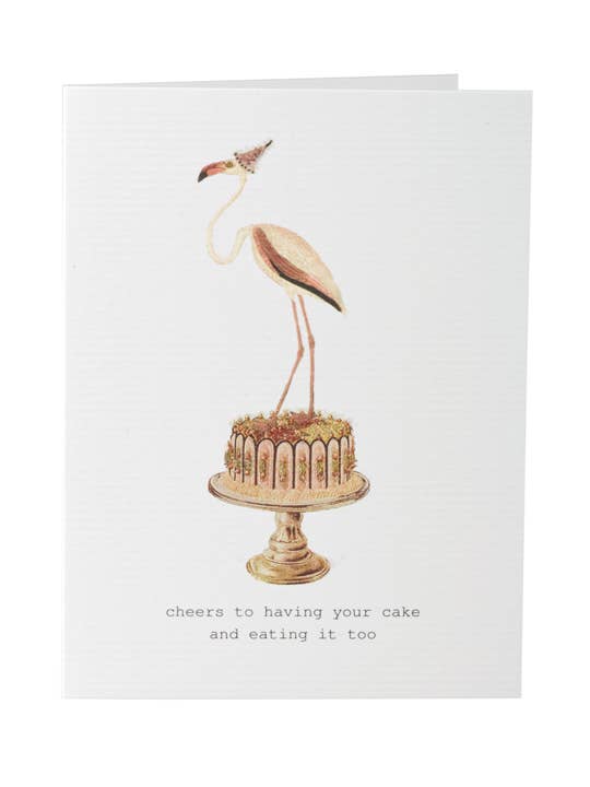 Cheers To Having Your Cake Greeting Card