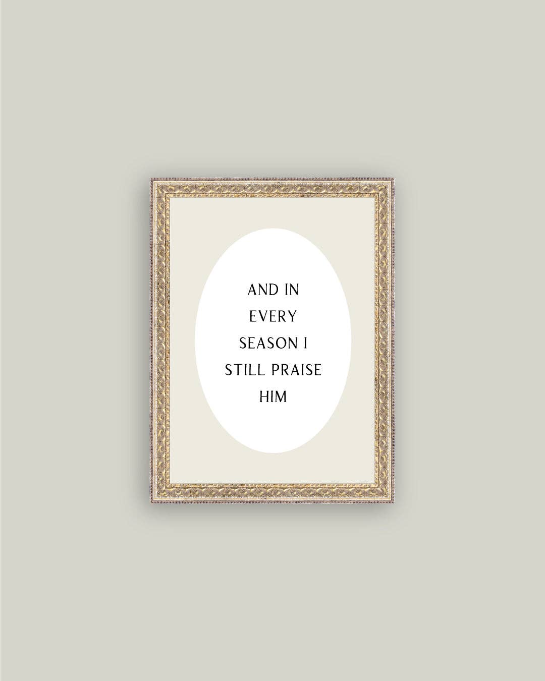 And In Every Season Framed
