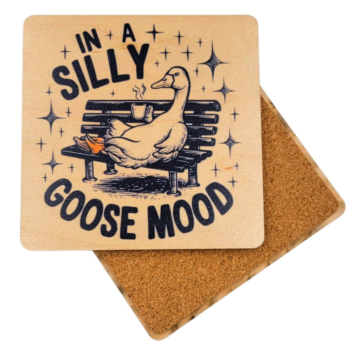 Coasters - In A Silly Goose Mood Funny Wood Coaster