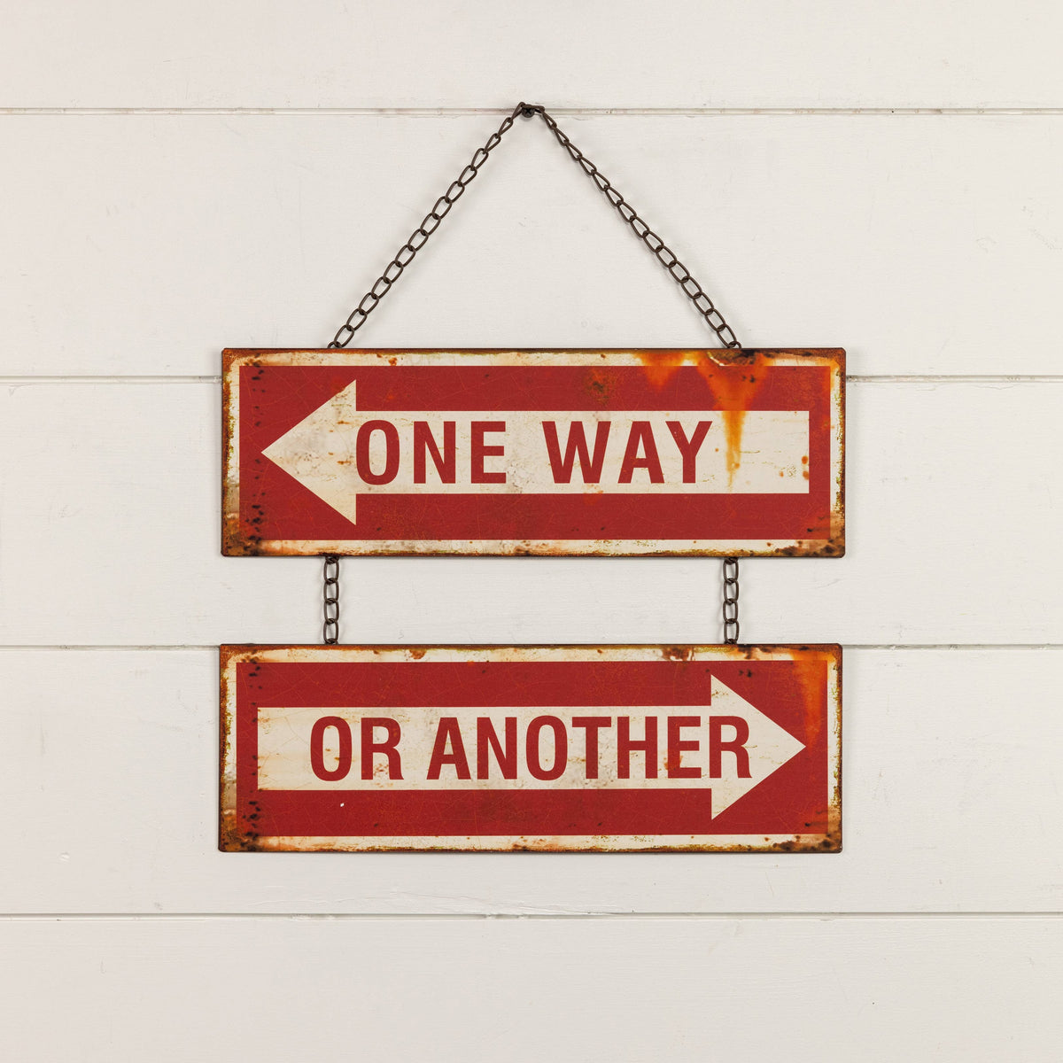 RED ONE WAY OR ANOTHER HANGING SIGN
