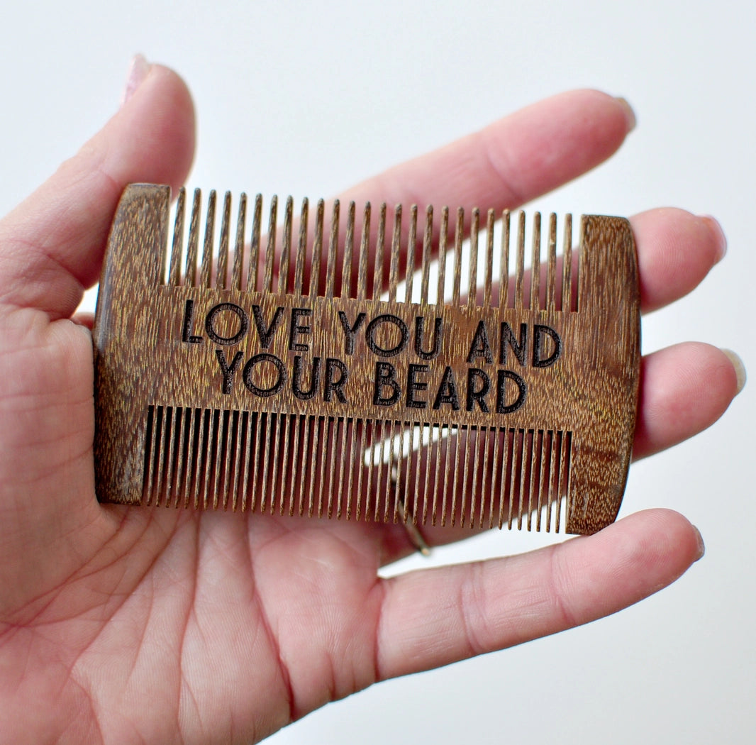 Love You and Your Beard Comb