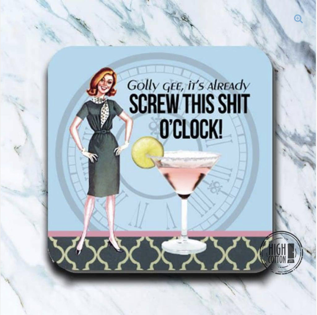 Golly Gee Screw This Shit Coaster - One Amazing Find: Creative Home Market