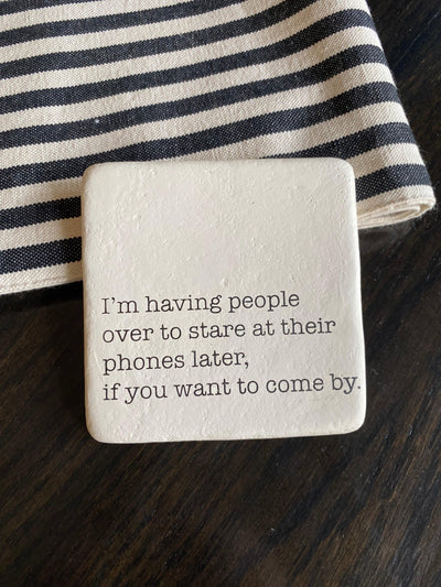 Having People Over Limestone Funny Printed Coaster - One Amazing Find: Creative Home Market