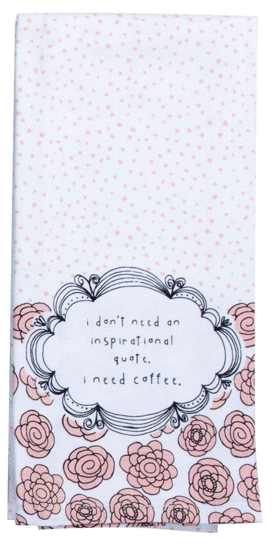 Be You Need Coffee Tea Towel - One Amazing Find: Creative Home Market