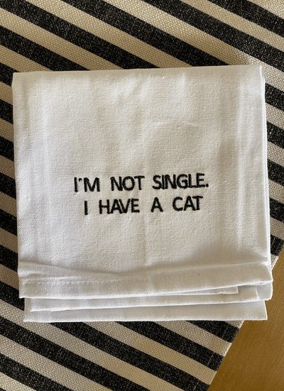 Im Not Single I Have A Cat Funny Embroidered Tea Towel - One Amazing Find: Creative Home Market