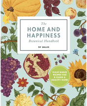 The Home and Happiness Botanical Handbook - One Amazing Find: Creative Home Market